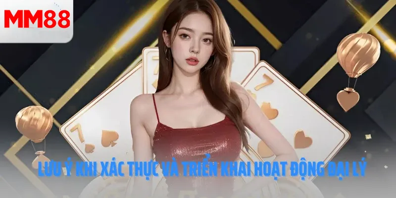 Những lưu ý khi làm đại Lý mm88